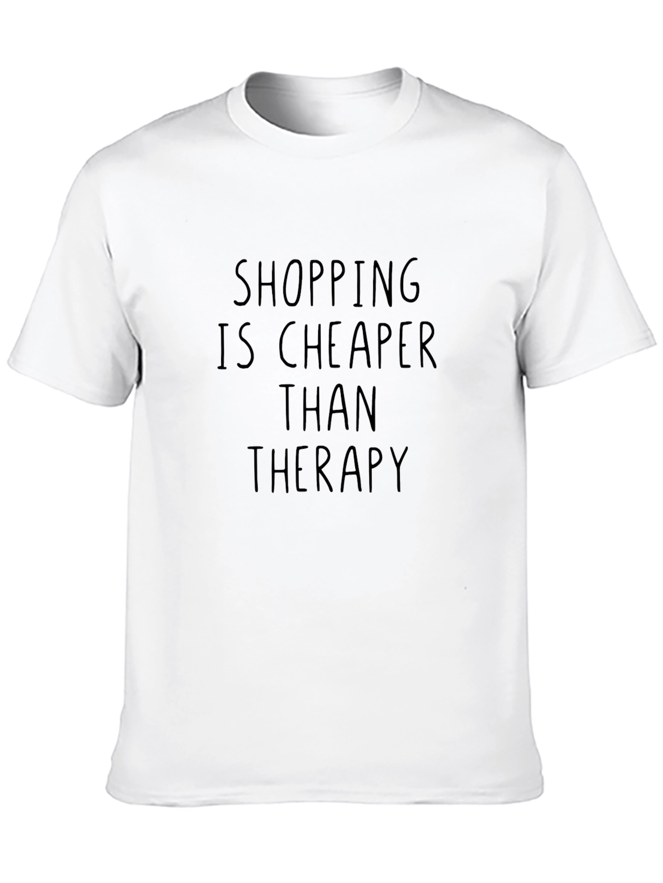 Shopping is Cheaper Than Therapy Graphic Tee