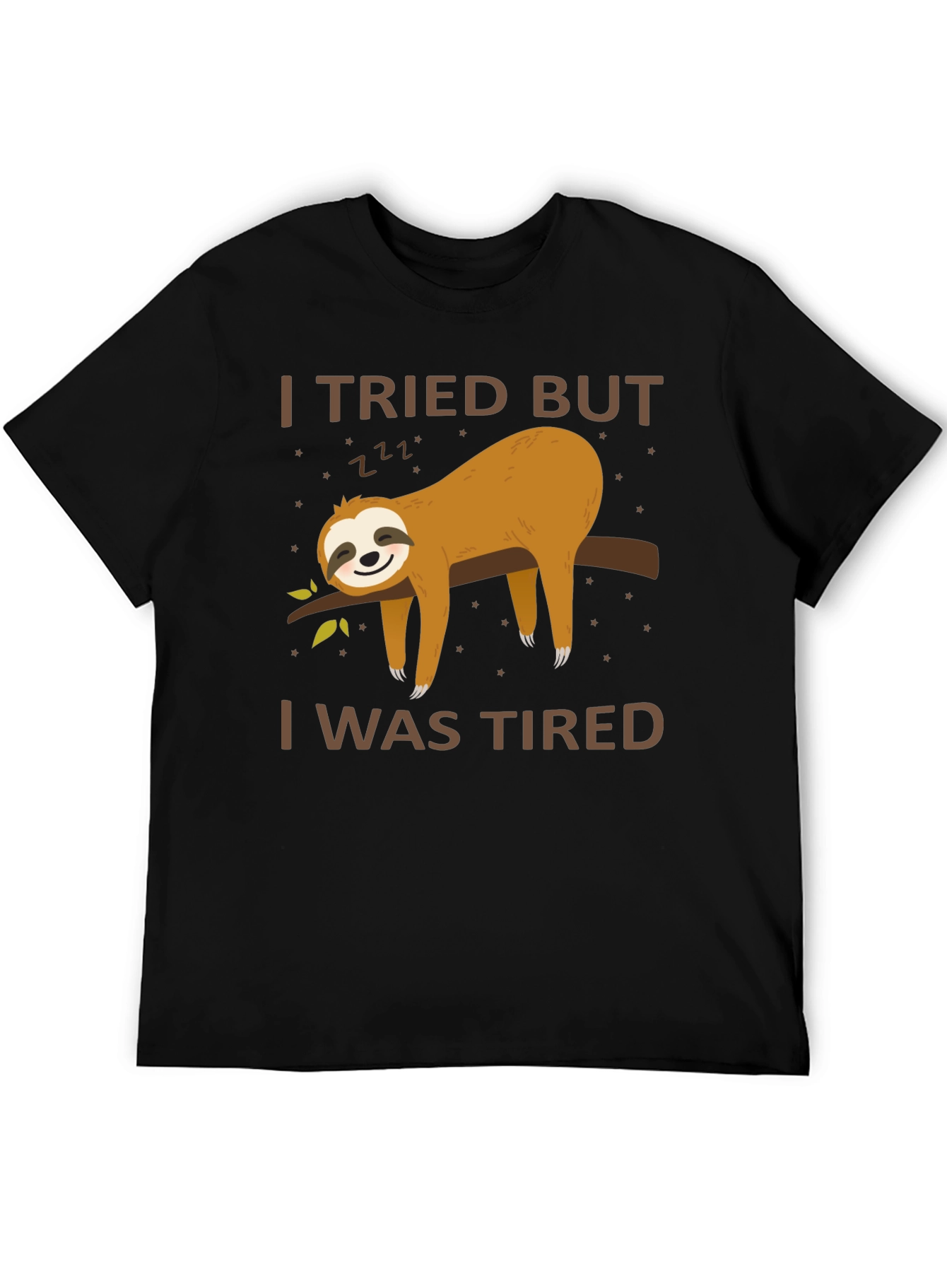 I Tried But I Was Tired Sloth T-Shirt