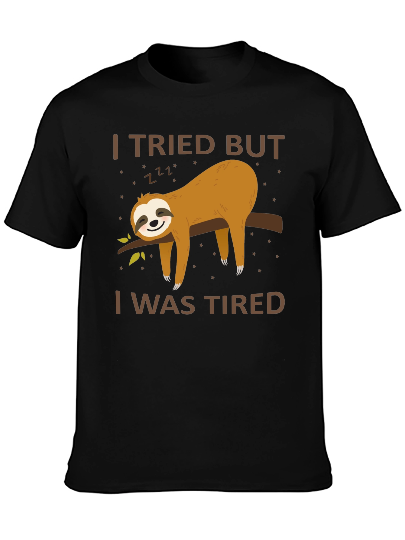 I Tried But I Was Tired Sloth T-Shirt