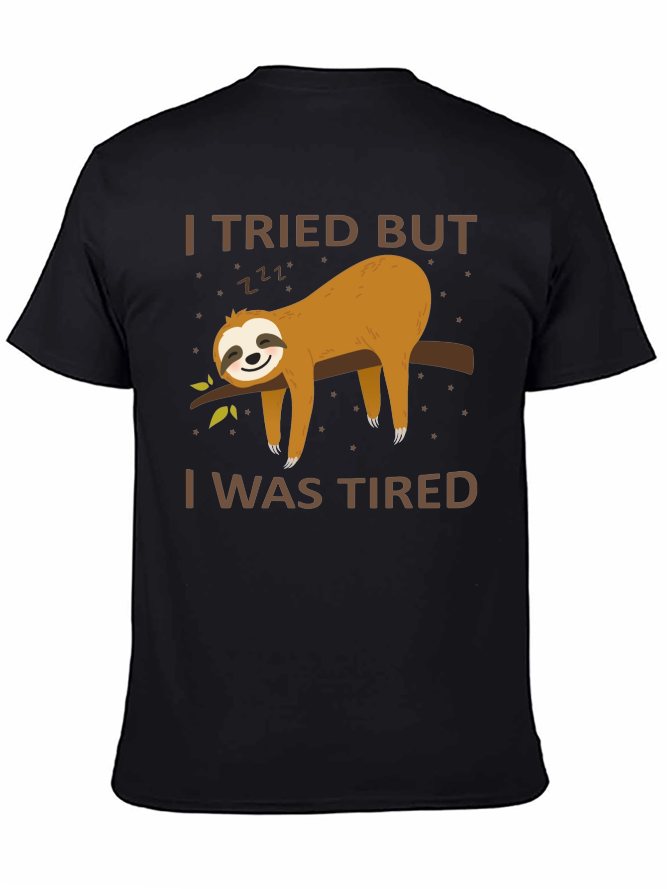 I Tried But I Was Tired Sloth T-Shirt