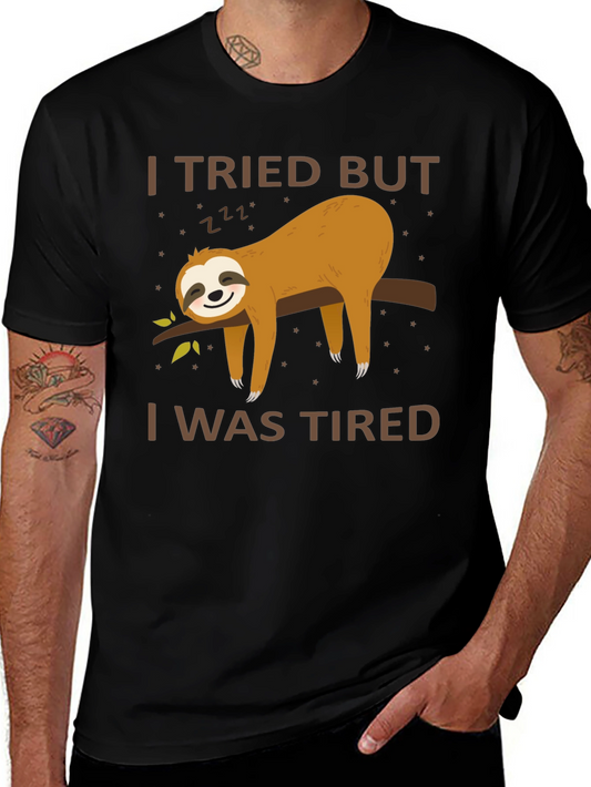 I Tried But I Was Tired Sloth T-Shirt
