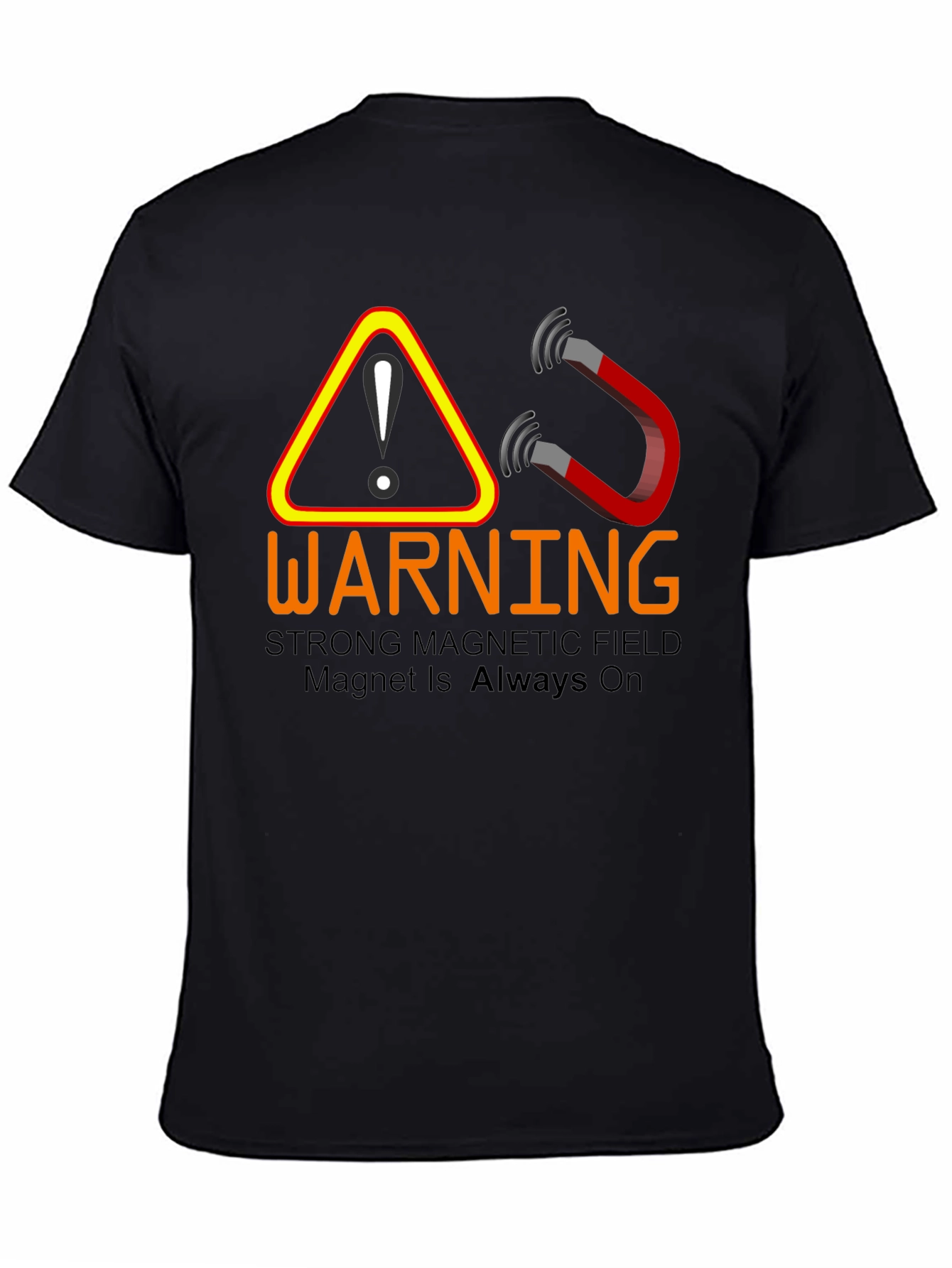 Warning: Strong Magnetic Field T-Shirt