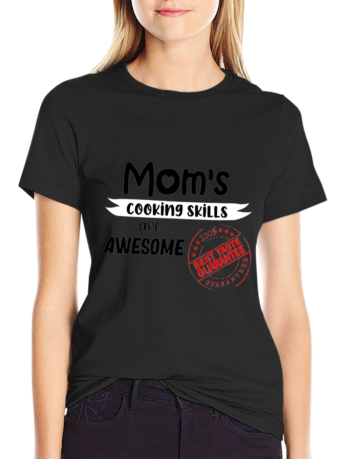 Moms Cooking Skills Awesome T-Shirt - Best Taste Guarantee