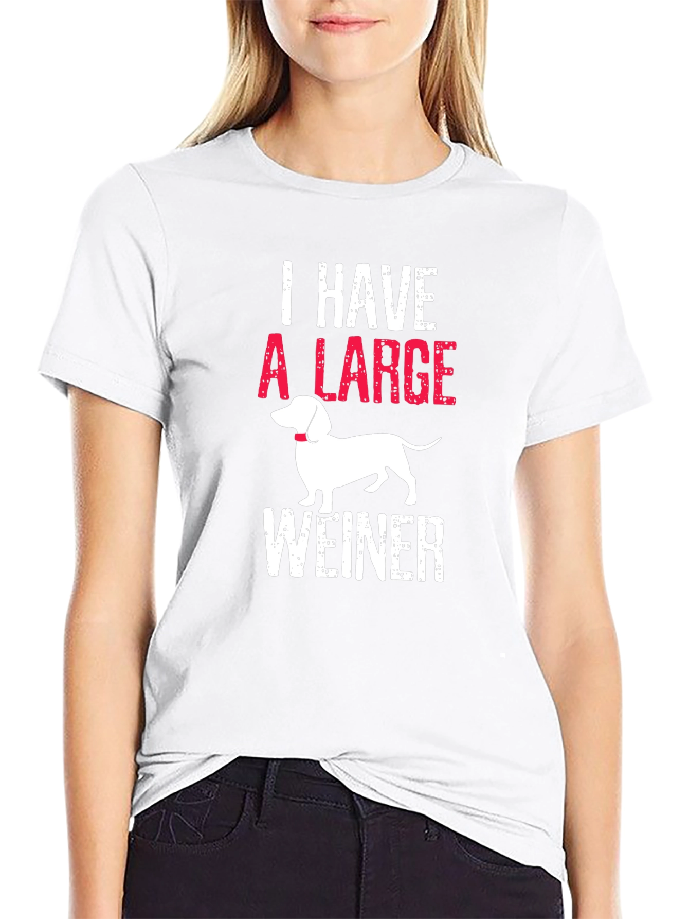 I Have A Large Weiner T-Shirt Dachshund