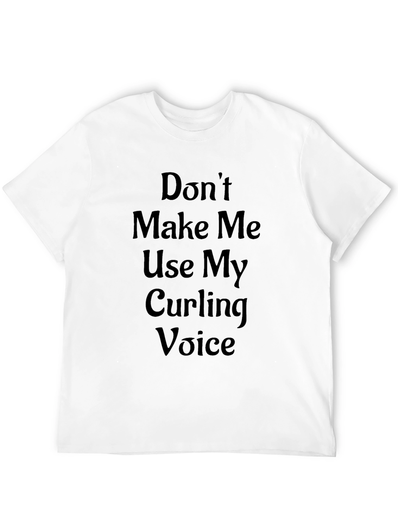 Curling Voice T-Shirt - Funny Curling Gift