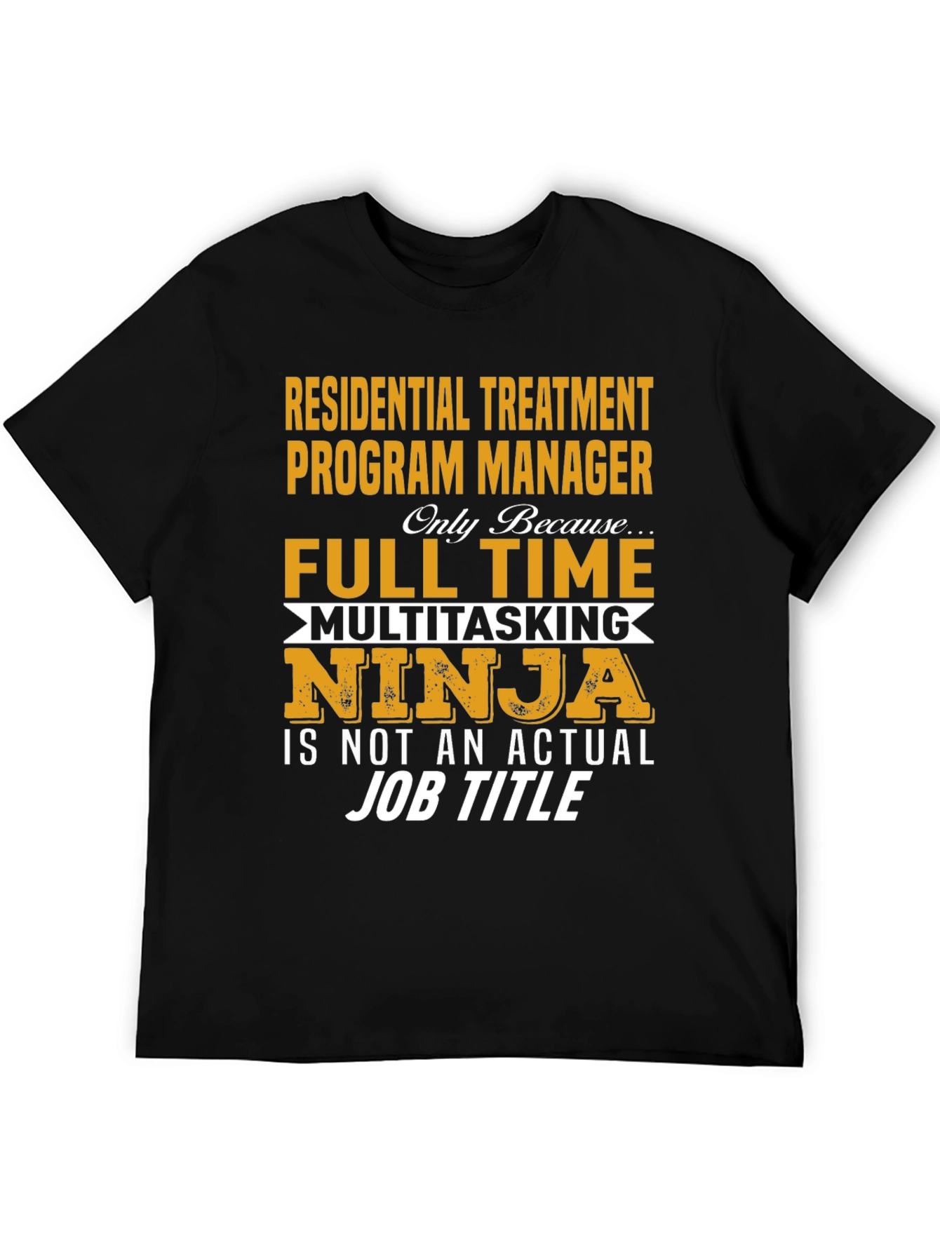 Residential Treatment Program Manager T-Shirt