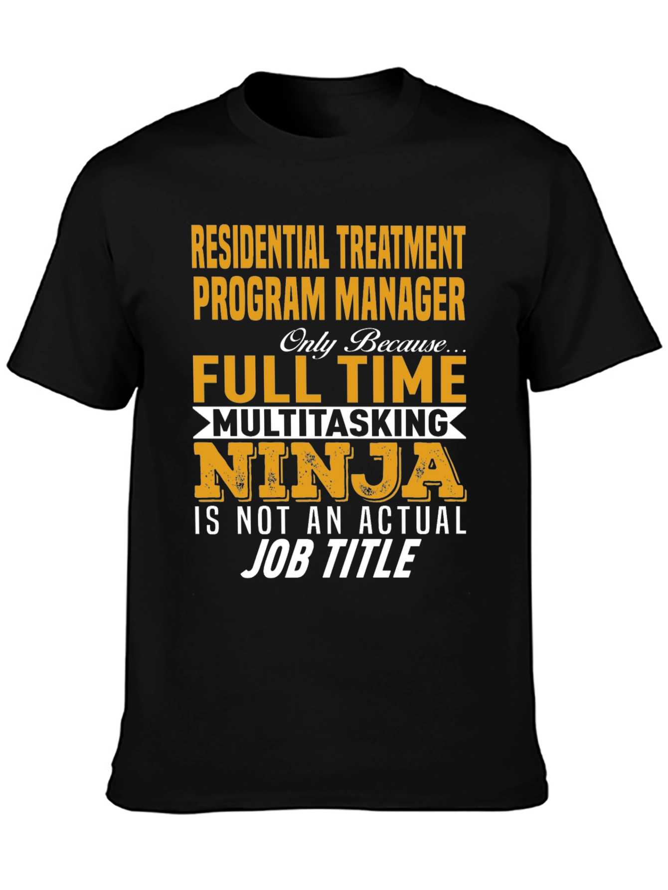 Residential Treatment Program Manager T-Shirt
