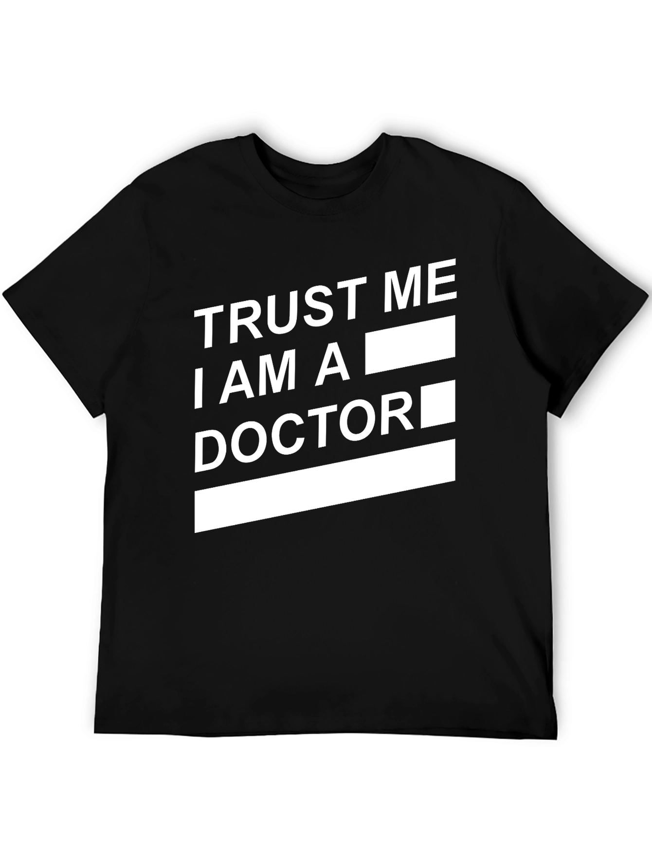 Trust Me I Am A Doctor Graphic Tee