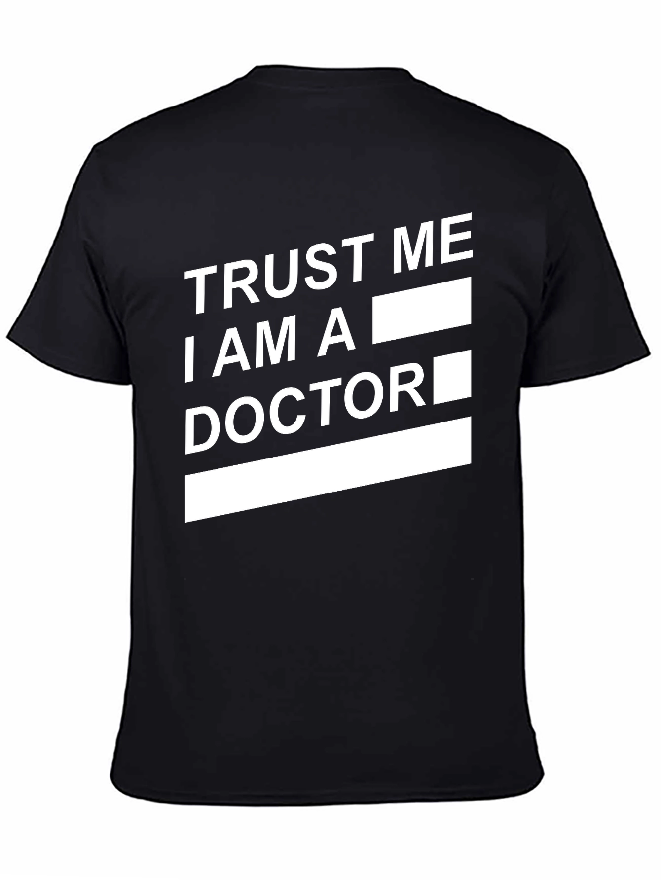 Trust Me I Am A Doctor Graphic Tee