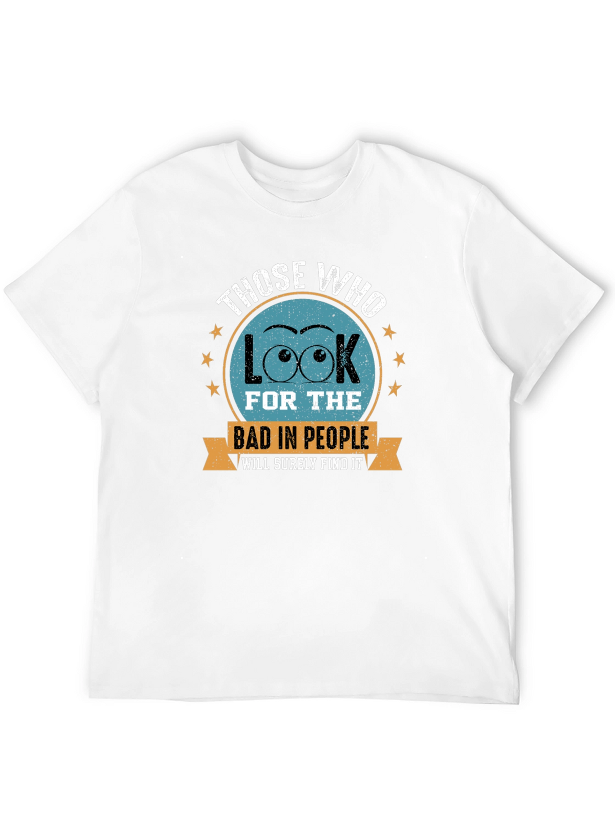 Eye See Bad People T-Shirt - Find the Good!