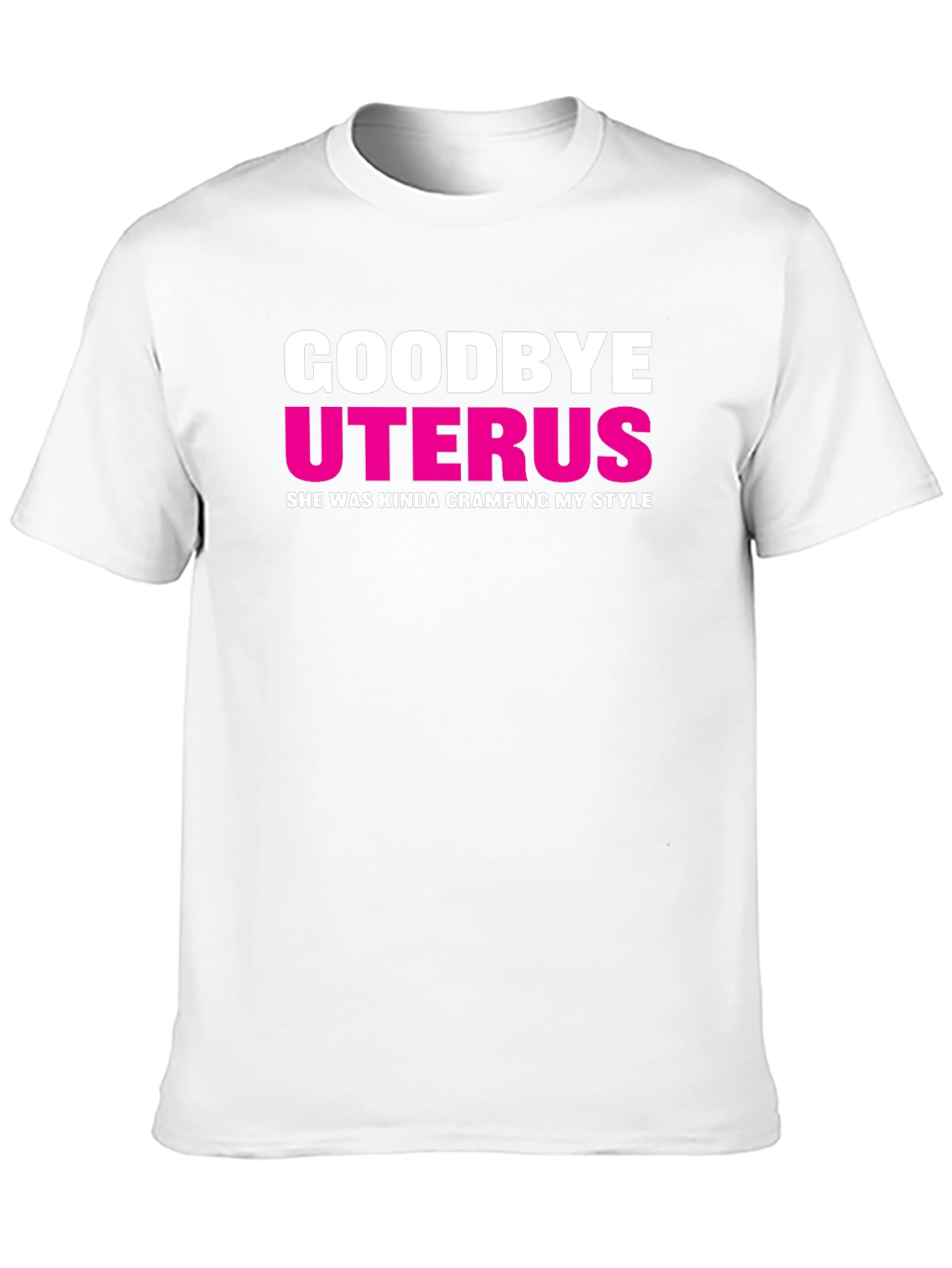 Goodbye Uterus T-Shirt - Funny Hysterectomy Gift