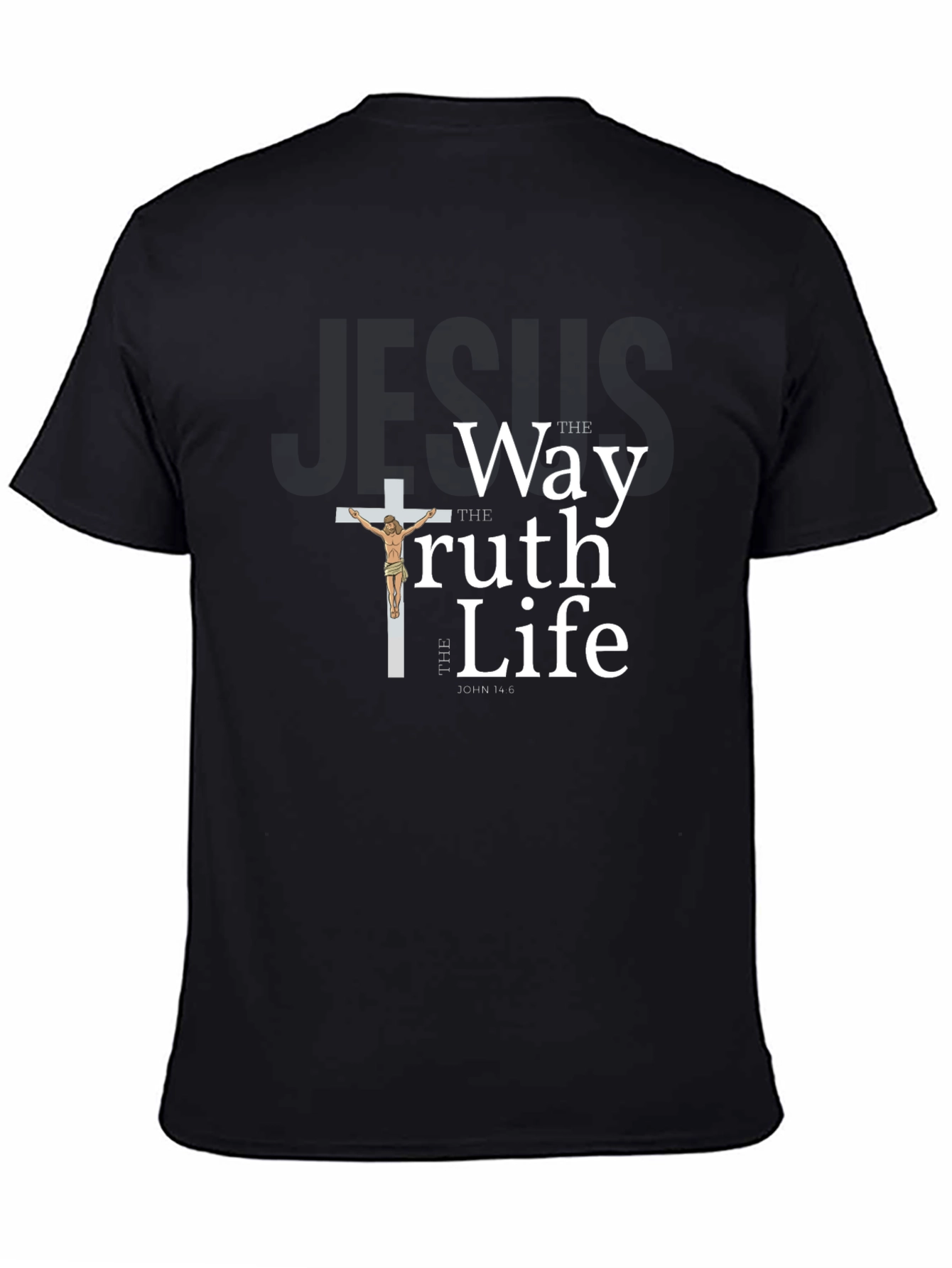 Christian T-Shirt: The Way The Truth The Life