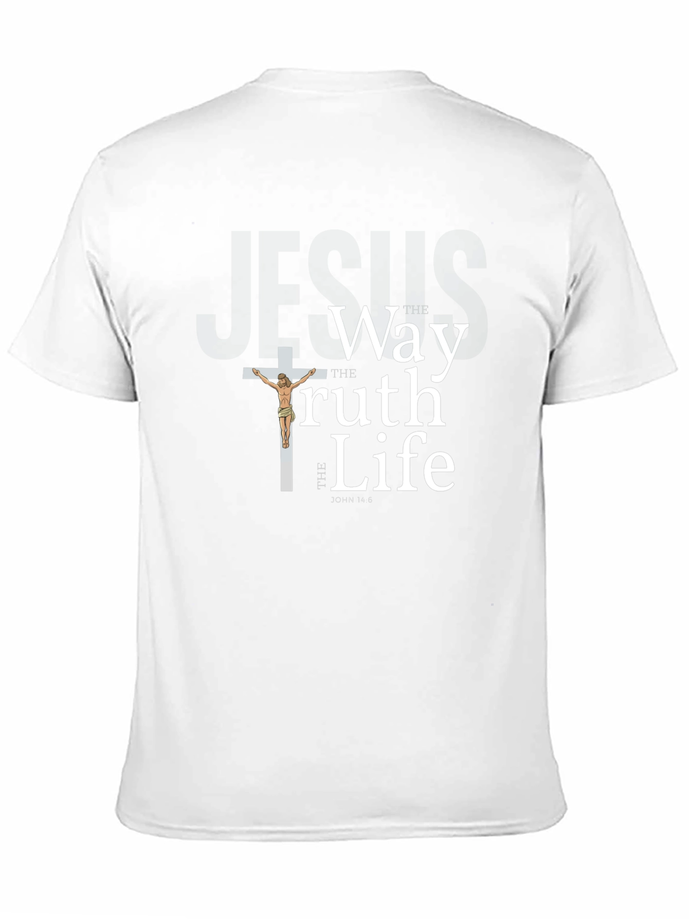 Christian T-Shirt: The Way The Truth The Life