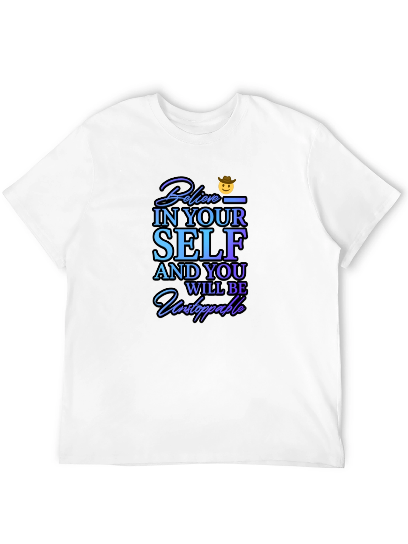 Believe In Yourself Graphic T-Shirt