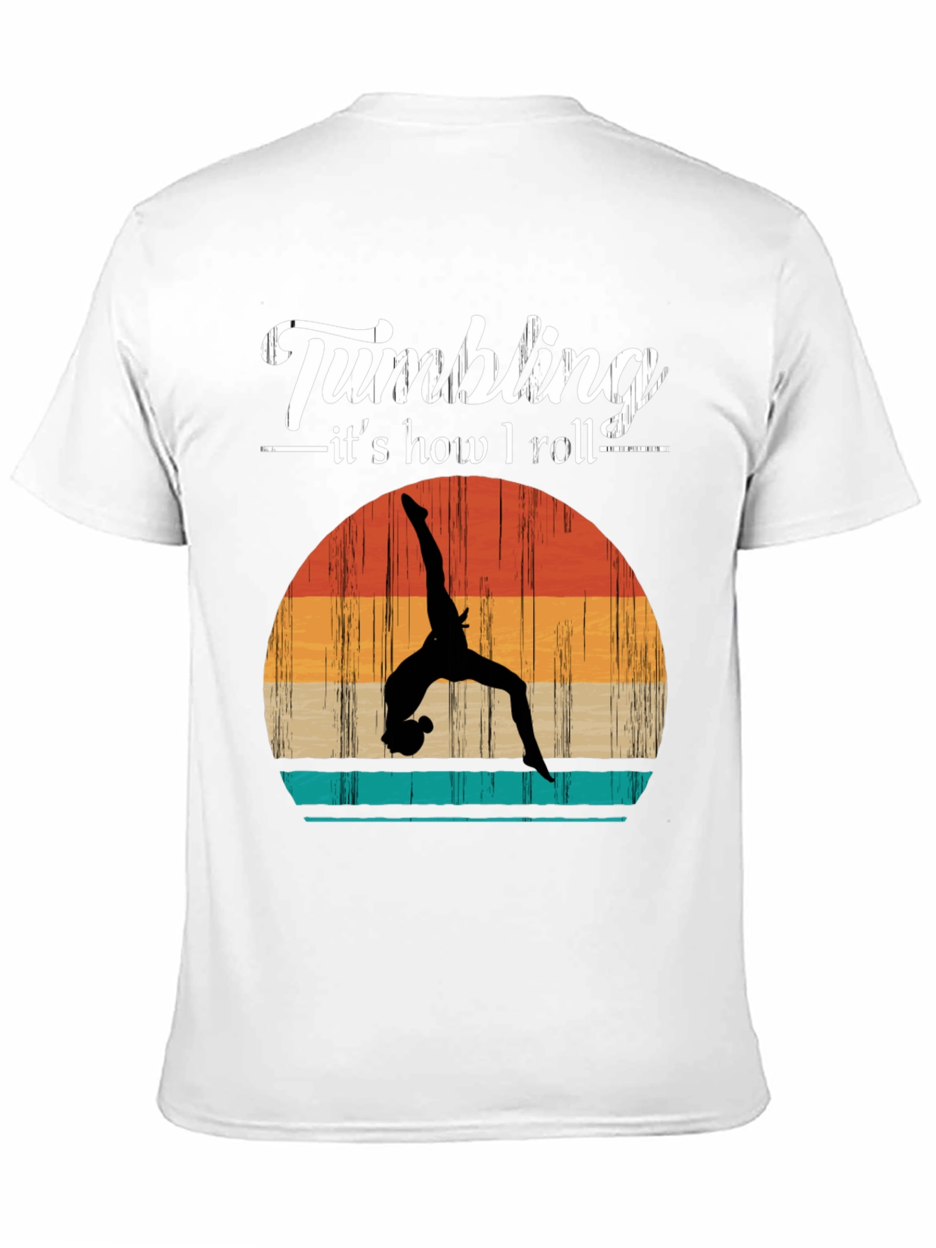 Gymnastics T-Shirt - Tumbling Is How I Roll