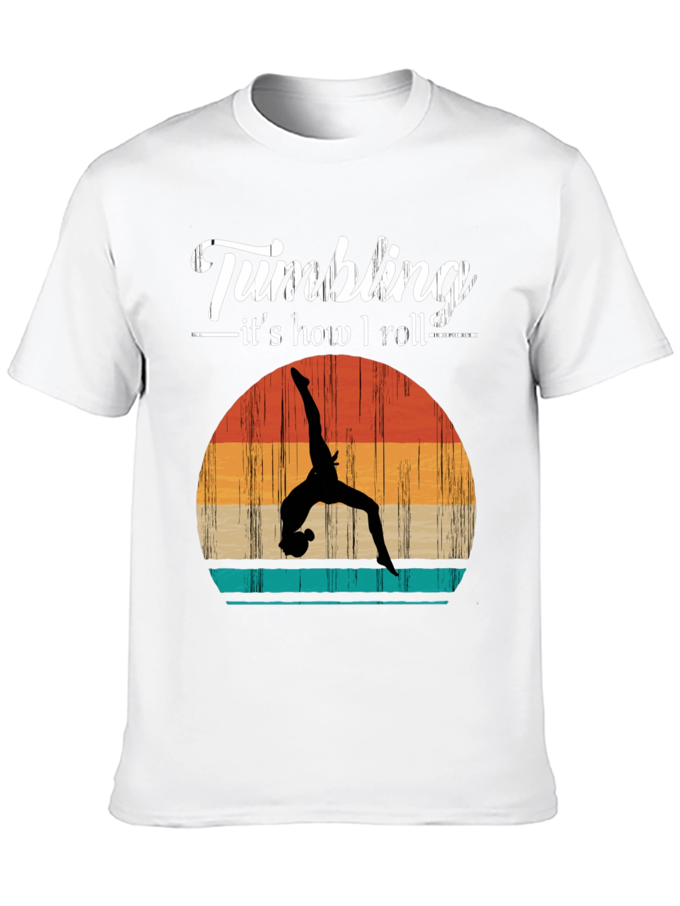 Gymnastics T-Shirt - Tumbling Is How I Roll