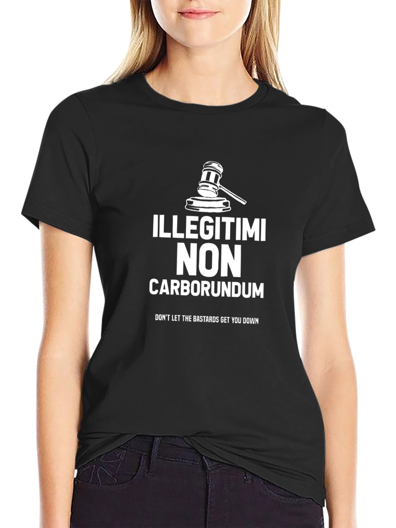 Illegitimi Non Carborundum T-Shirt
