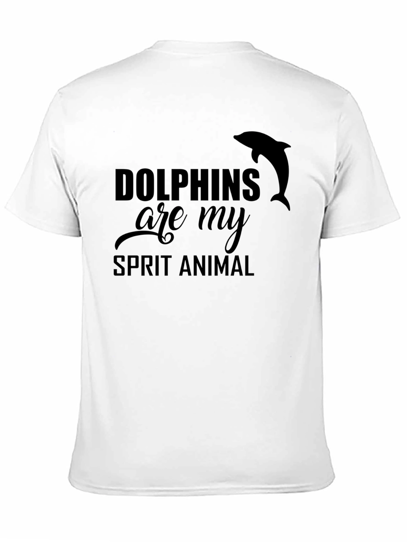Dolphins Are My Spirit Animal Graphic Tee