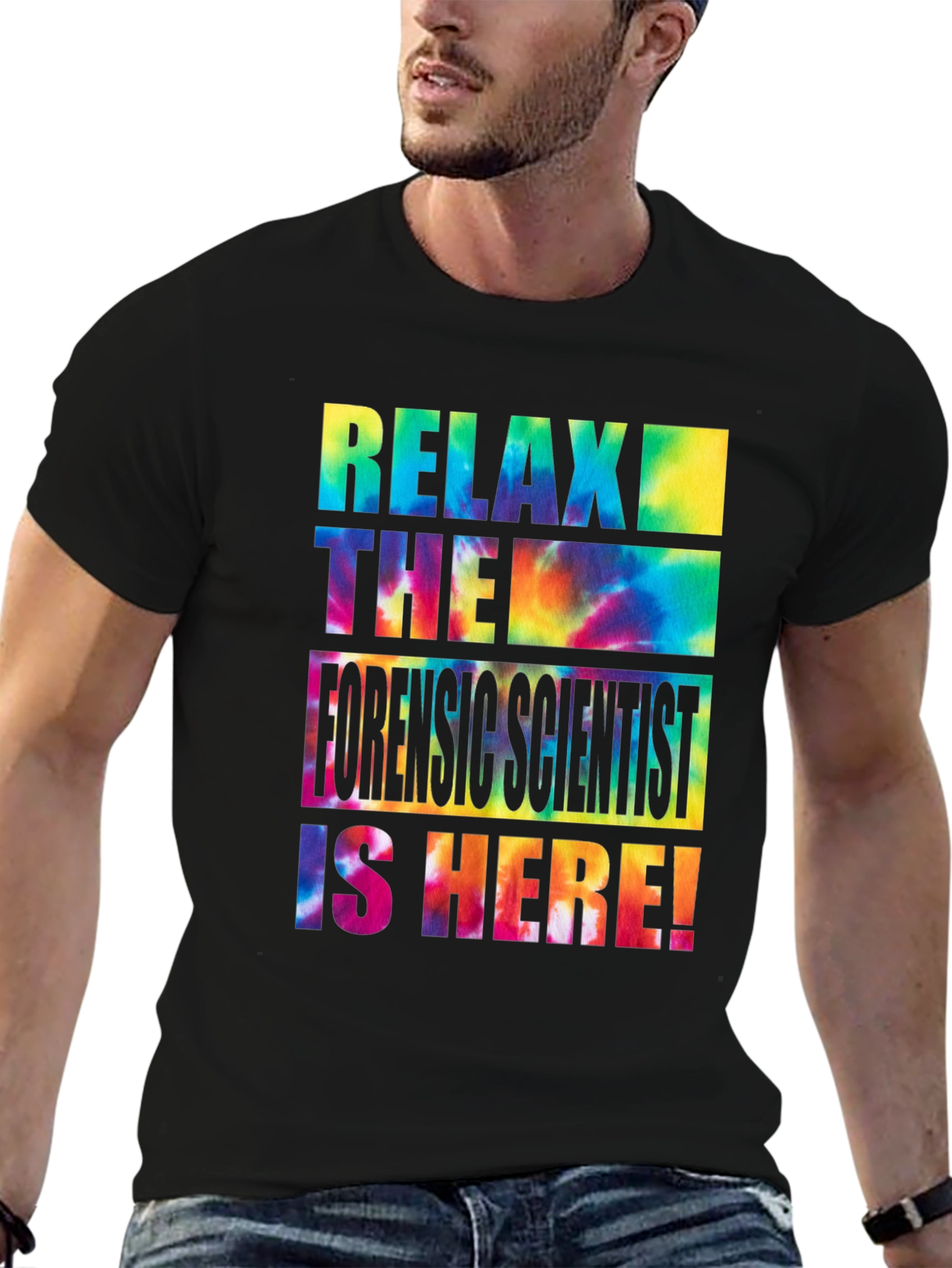 Relax Forensic Scientist is Here T-Shirt
