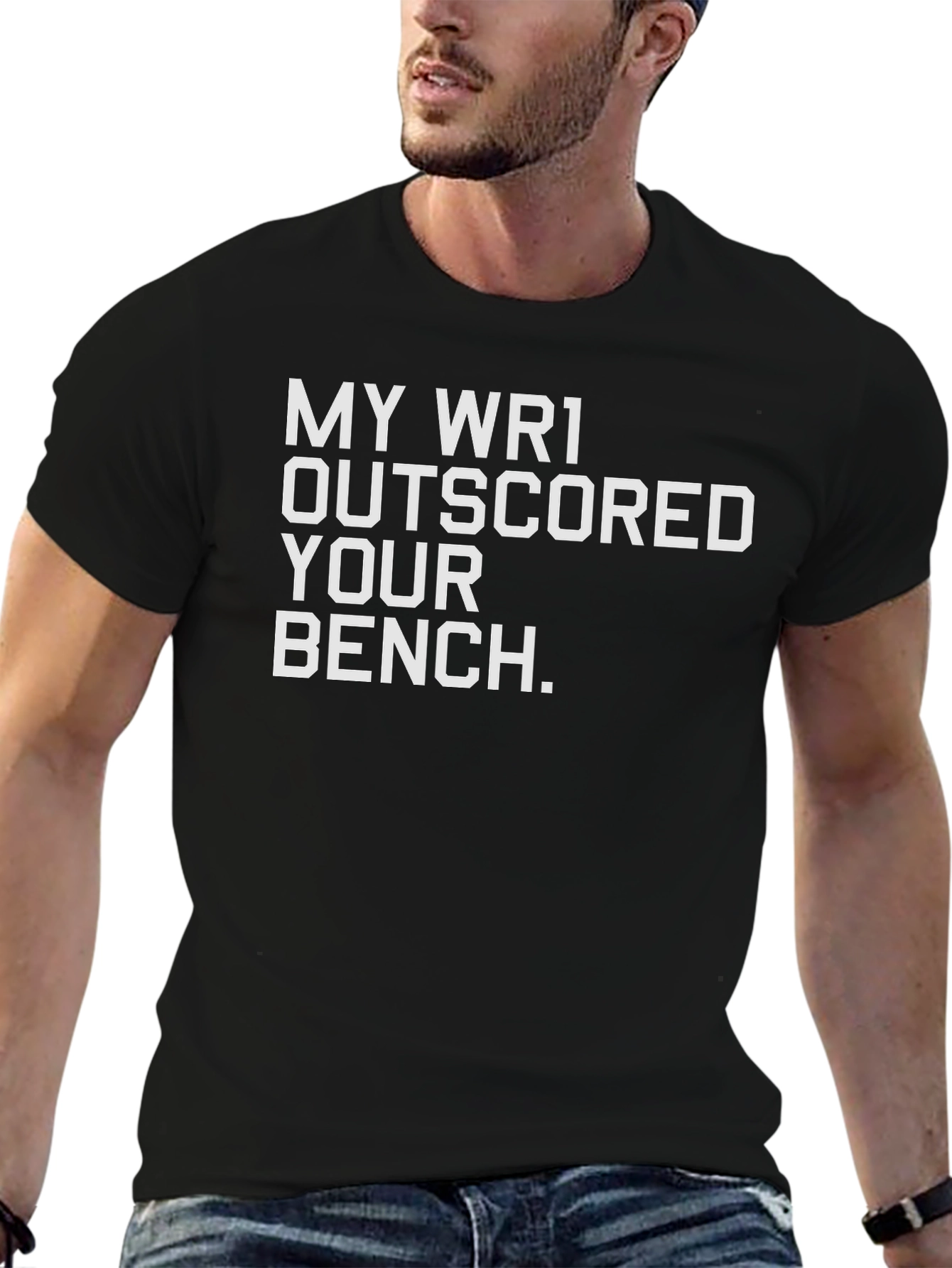 My WR1 Outscored Your Bench T-Shirt