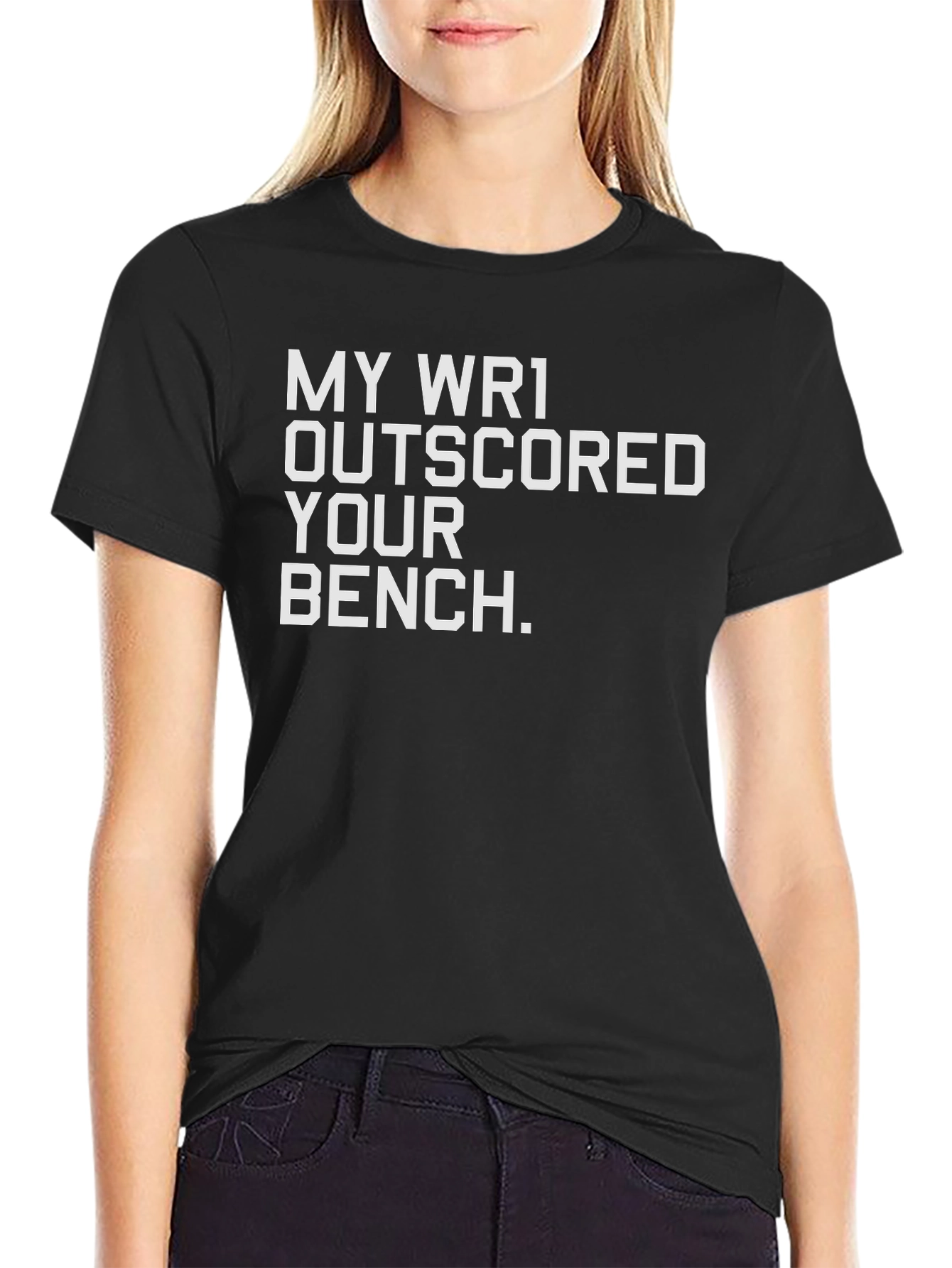 My WR1 Outscored Your Bench T-Shirt