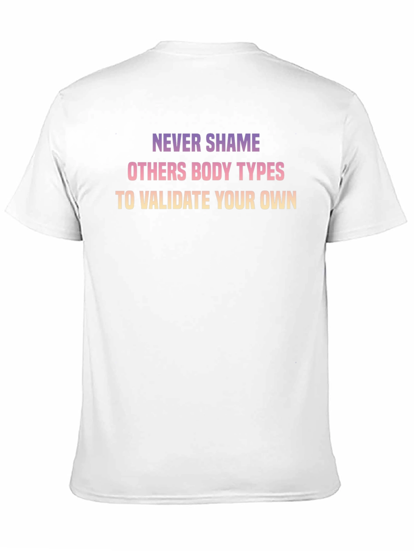 Never Shame T-Shirt: Body Positivity Message