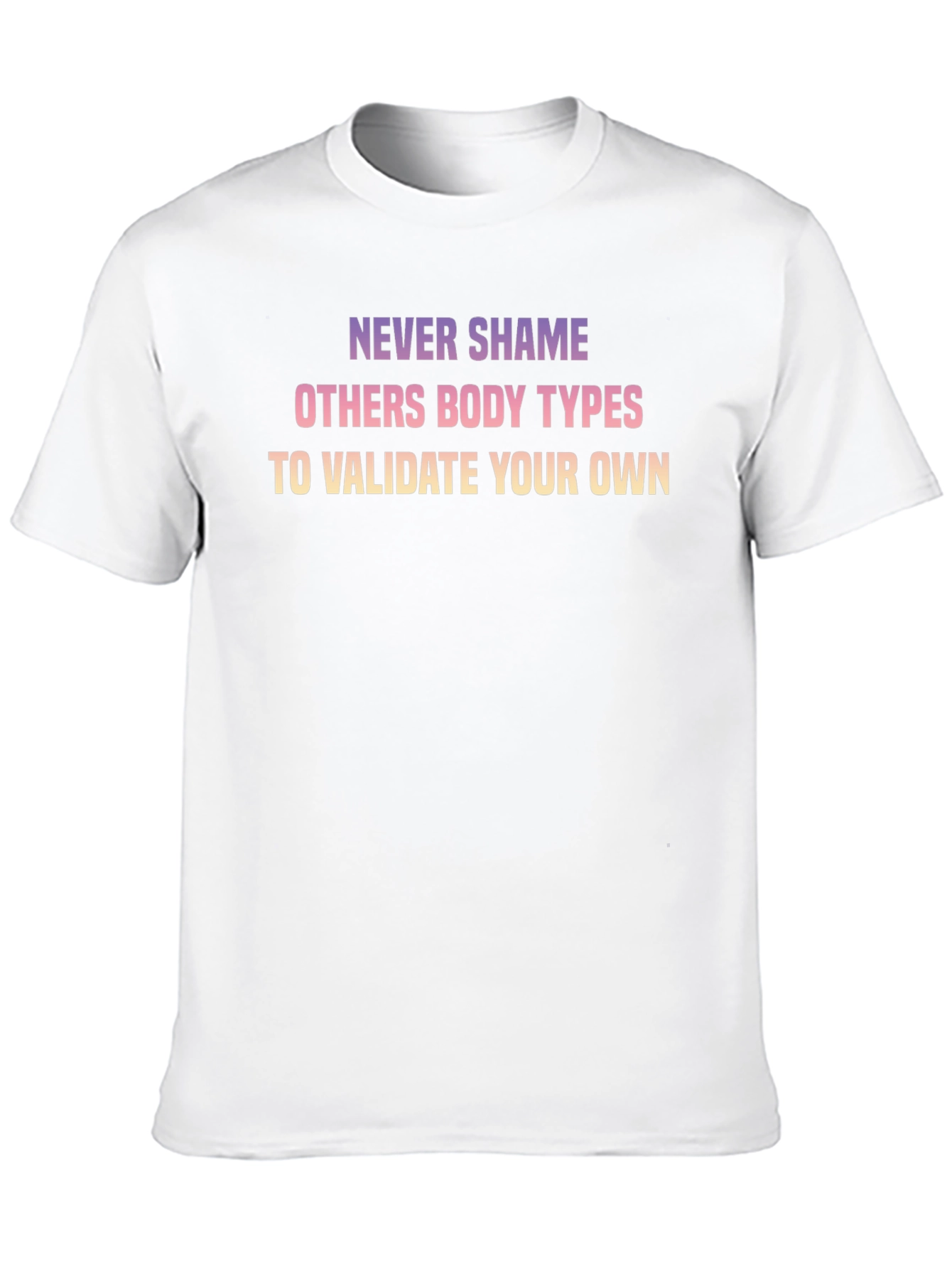 Never Shame T-Shirt: Body Positivity Message