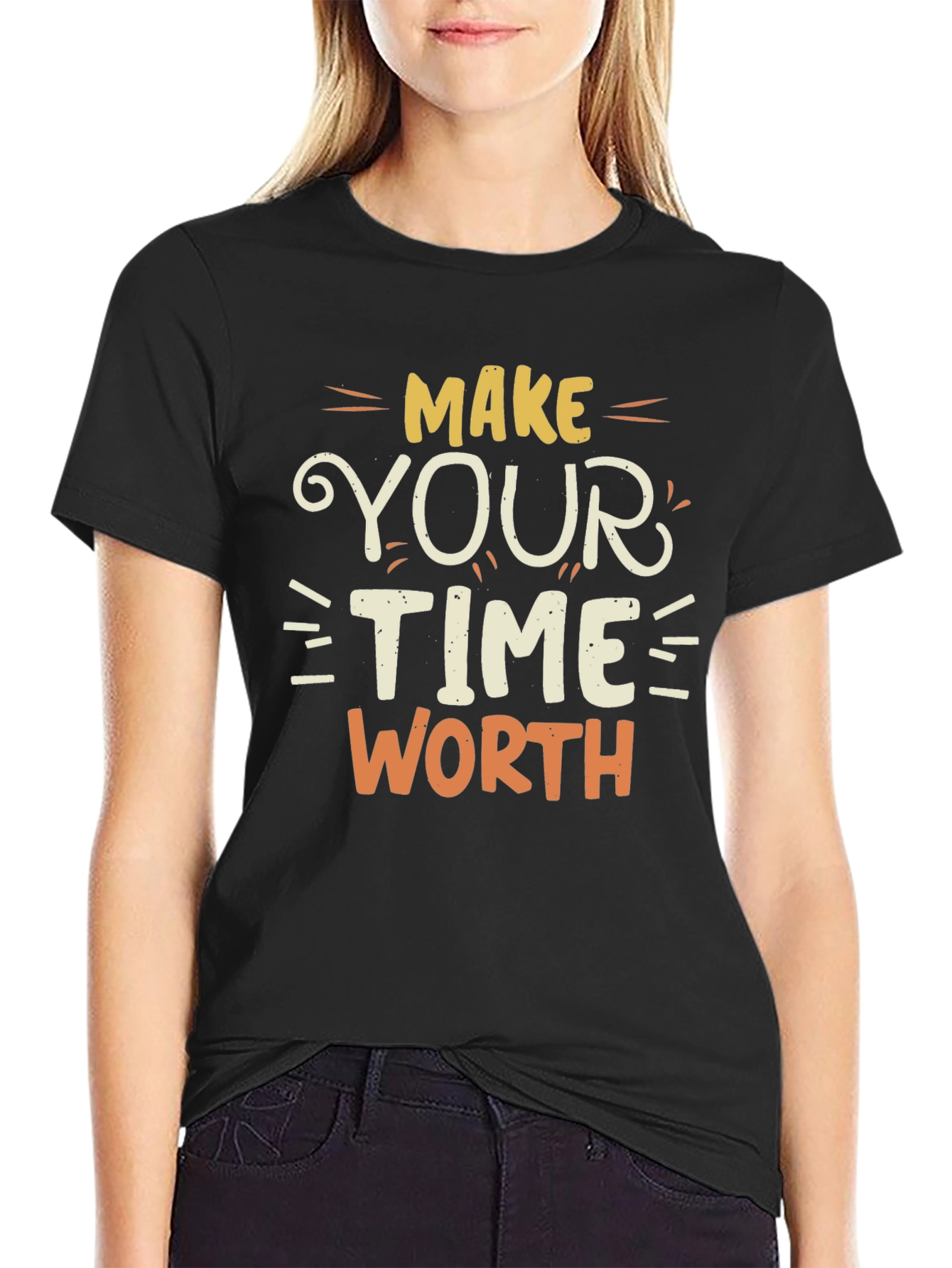 Make Your Time Worth T-Shirt - Motivational Tee