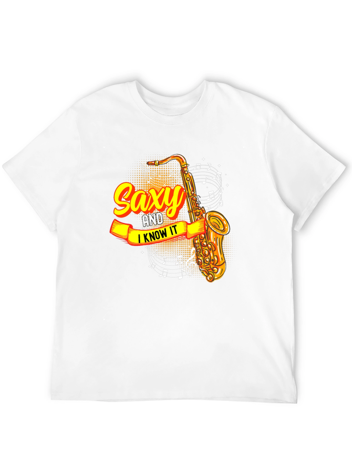Saxy and I Know It T-Shirt