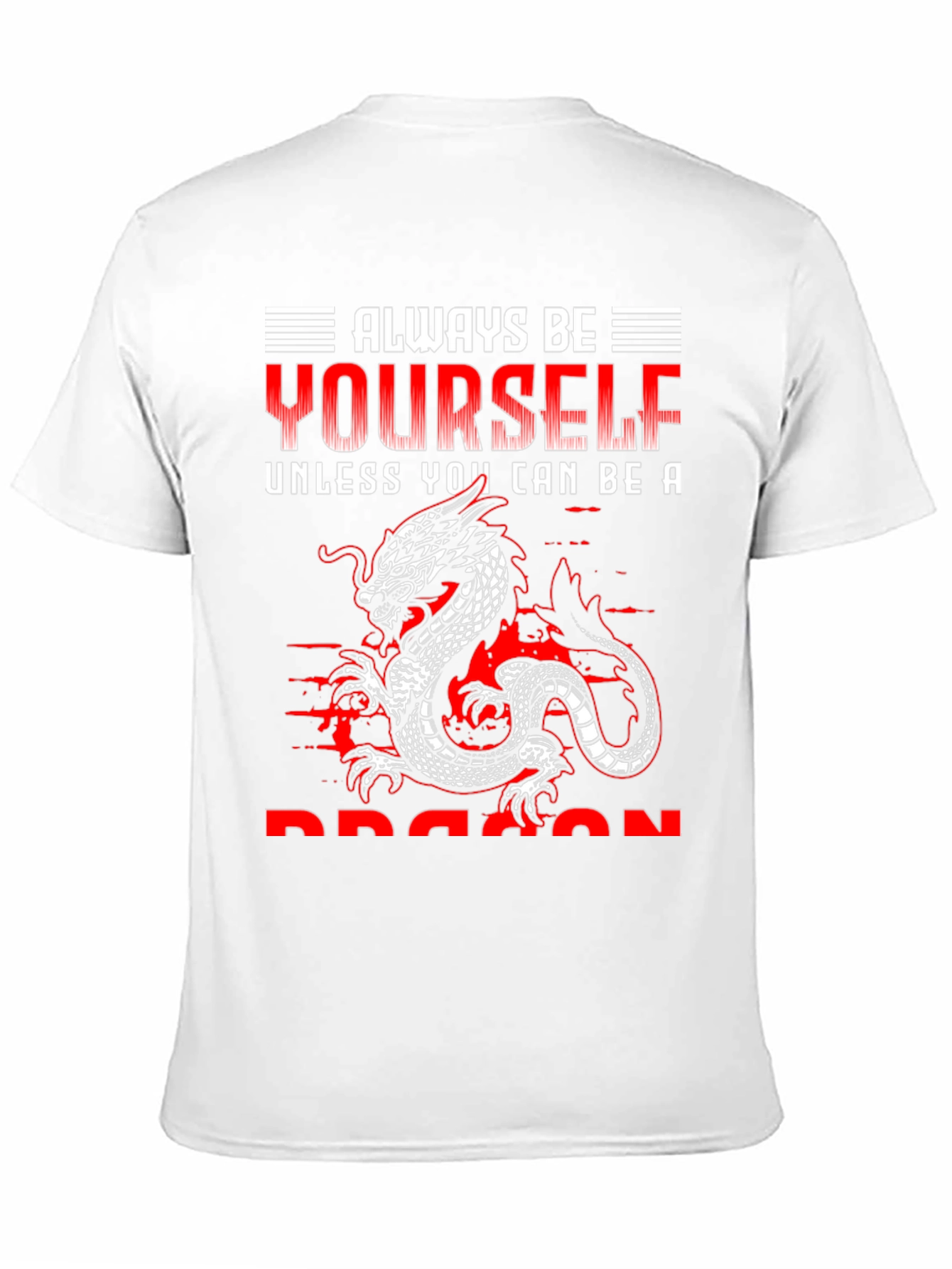 Always Be Yourself Dragon T-Shirt