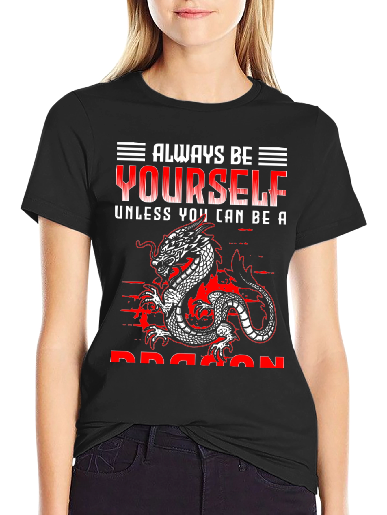 Always Be Yourself Dragon T-Shirt