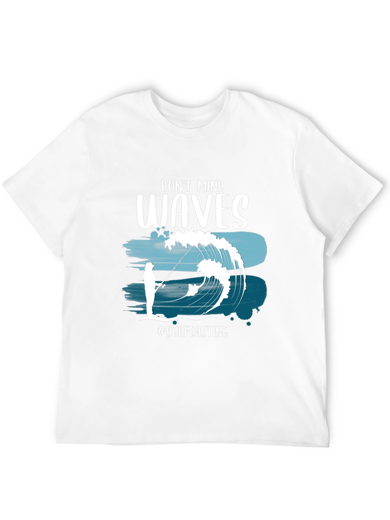Dont Mind Waves Surfcasting T-Shirt