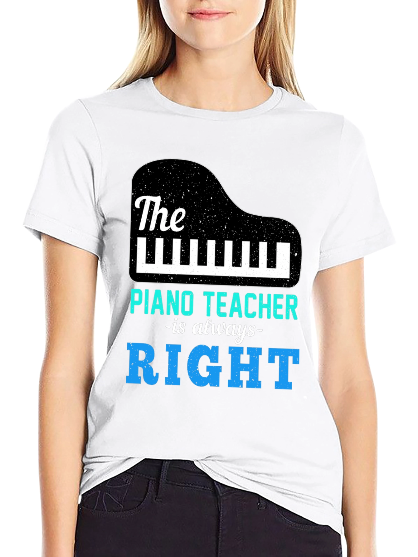 Piano Teacher T-Shirt - Always Right Music Tee