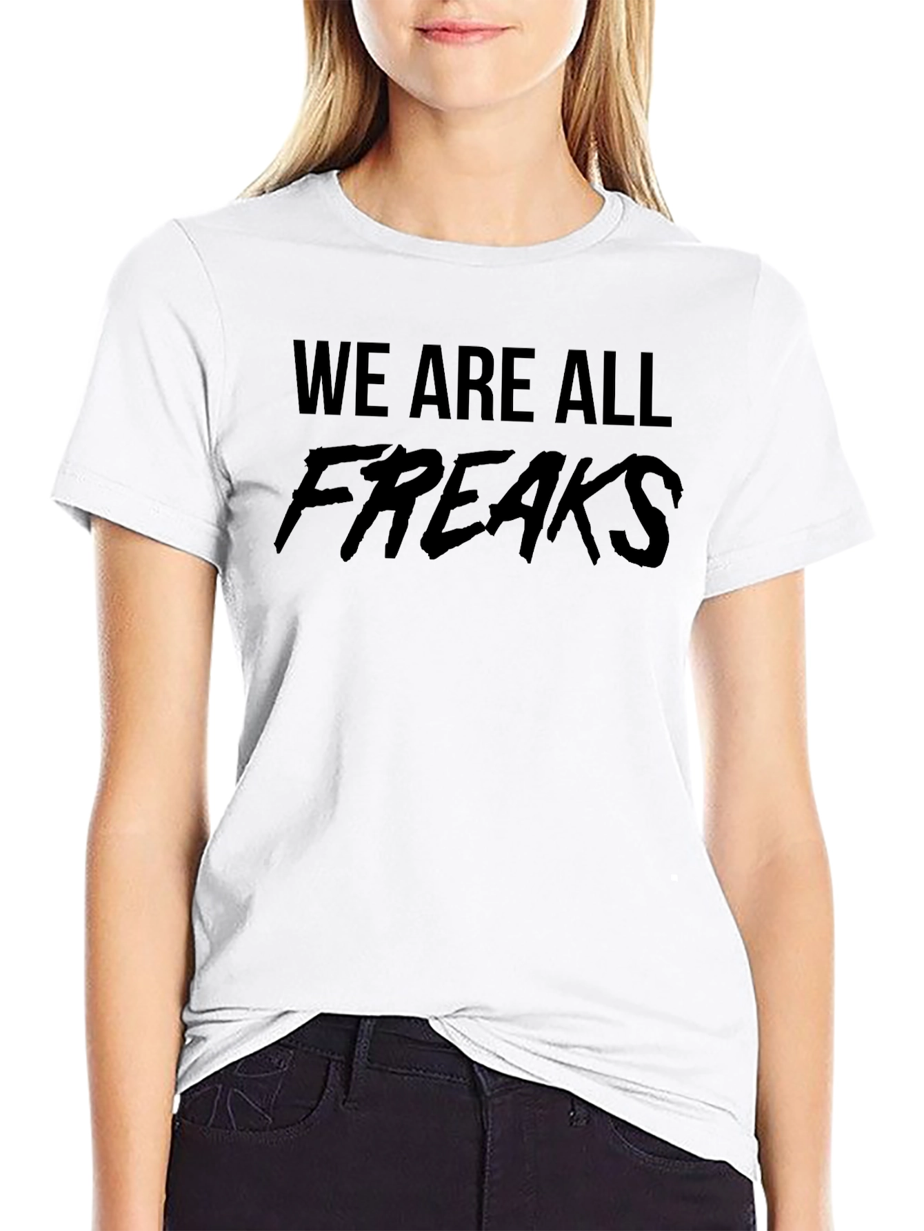 We Are All Freaks Graphic Tee - Black