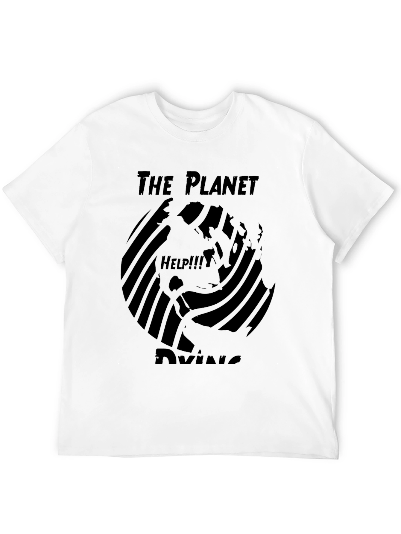 The Planet is Dying Graphic T-Shirt