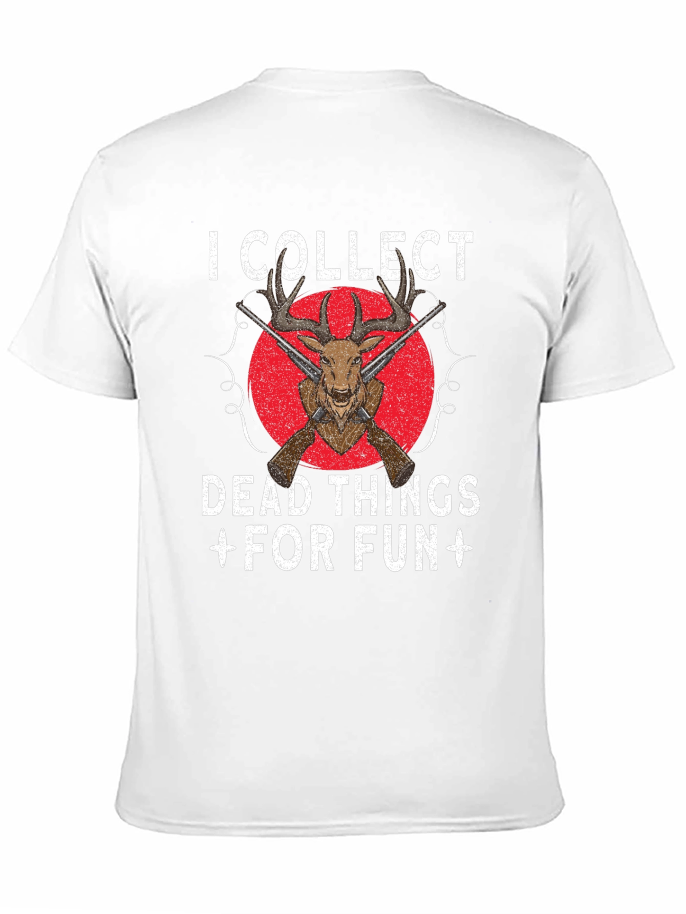 I Collect Dead Things Hunting T-Shirt