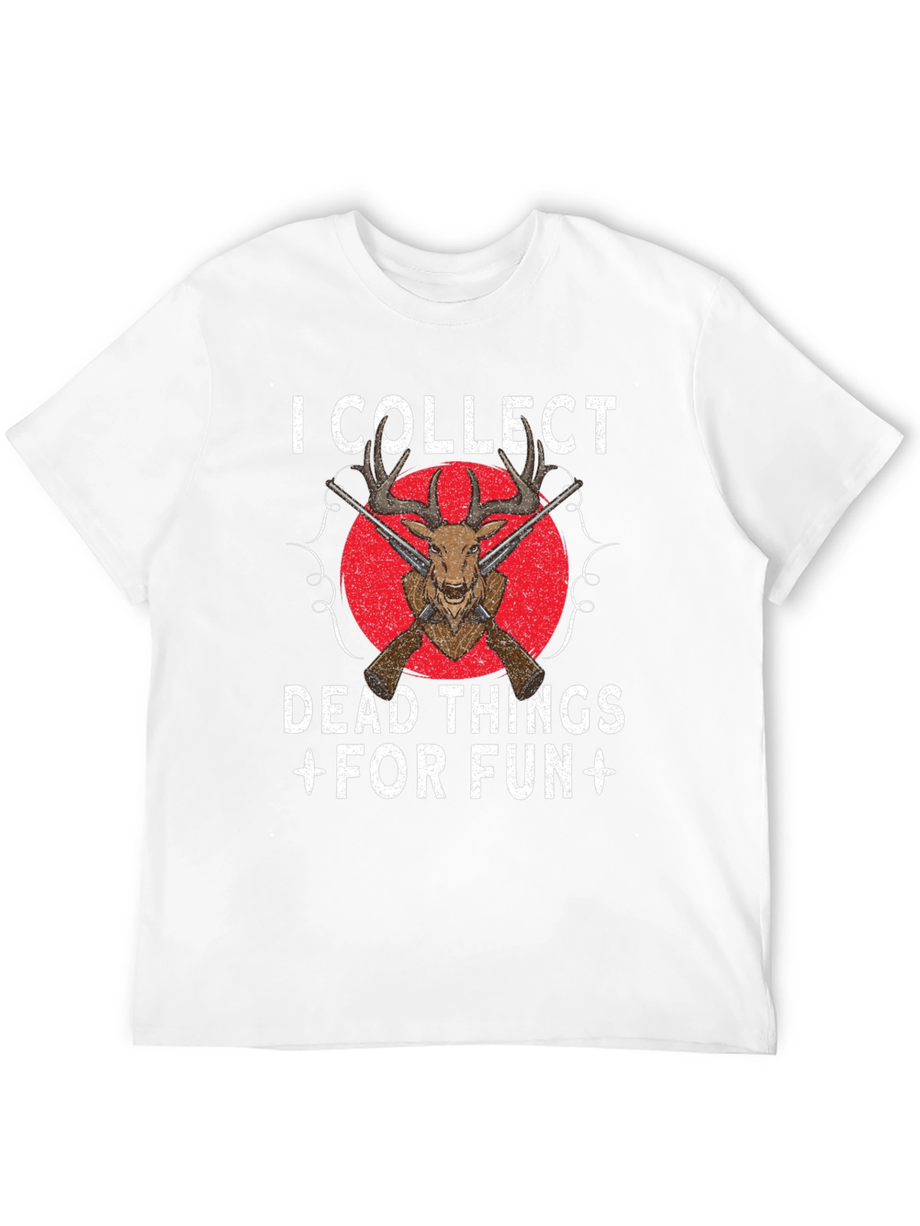 I Collect Dead Things Hunting T-Shirt