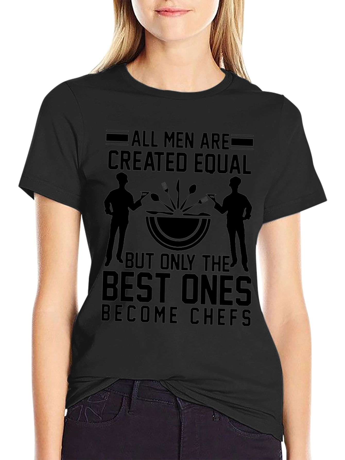 Chef T-Shirt - All Men Are Created Equal