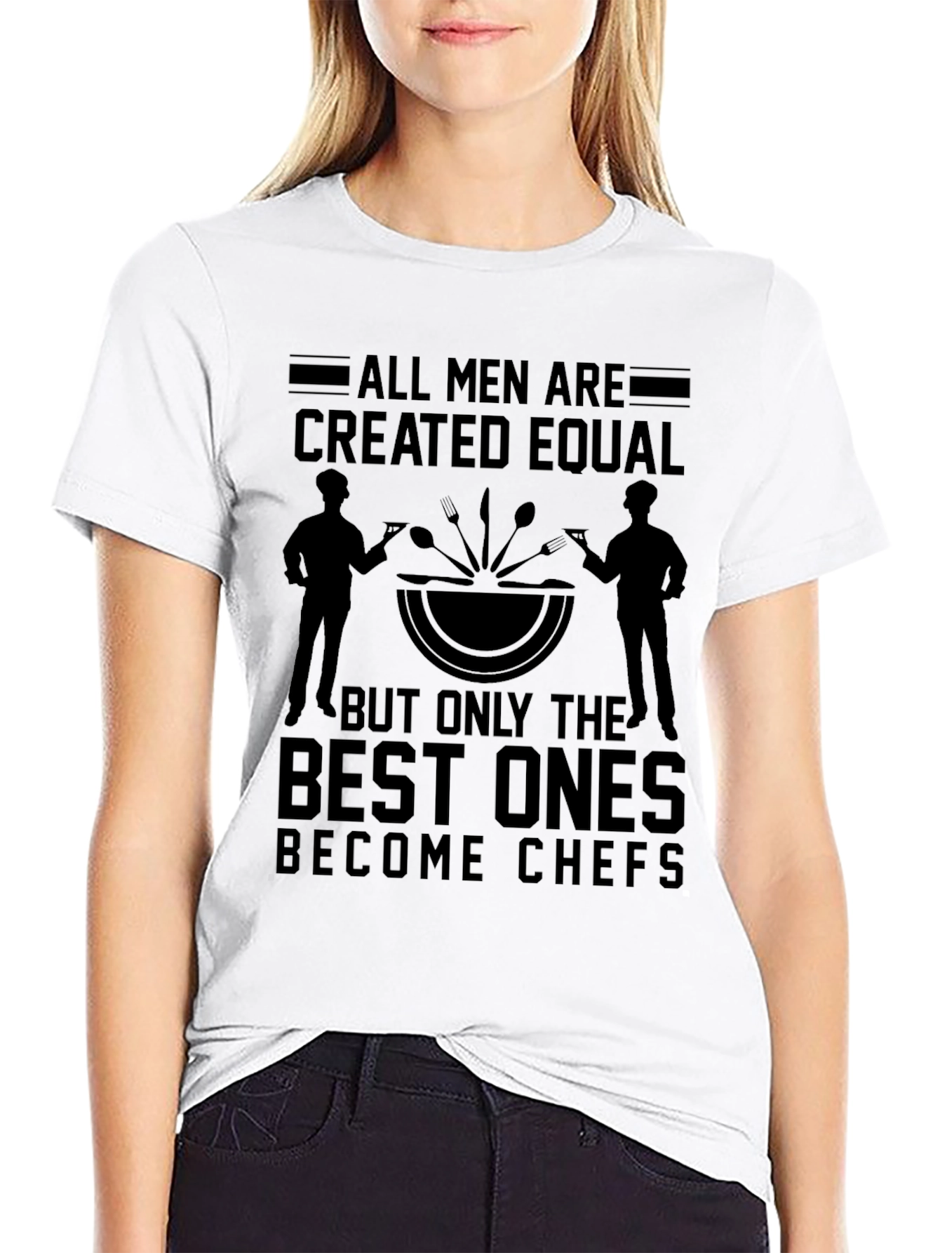 Chef T-Shirt - All Men Are Created Equal