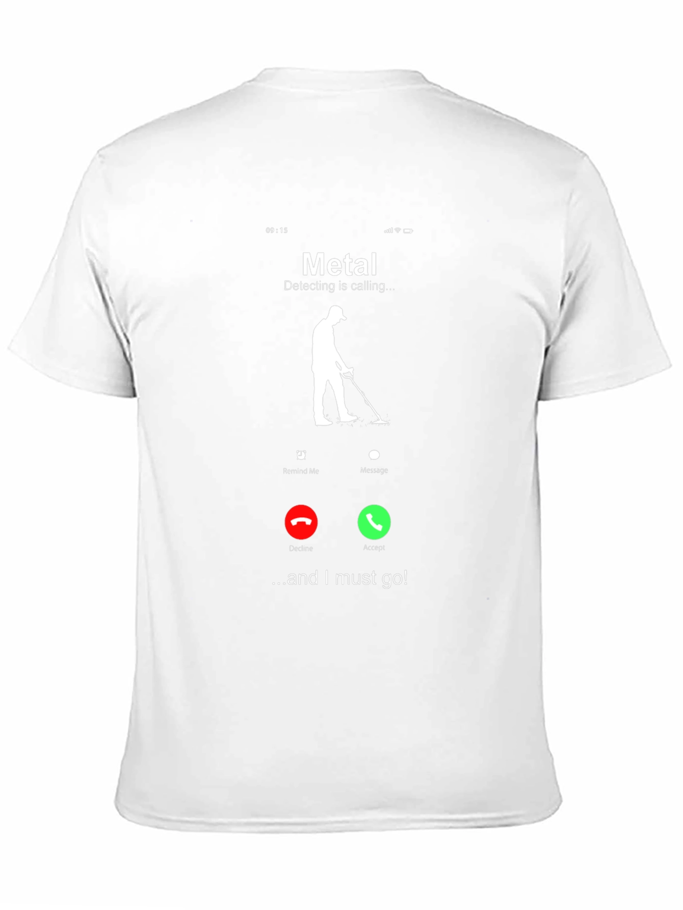 Metal Detecting Calling T-Shirt - Detectorist Gift