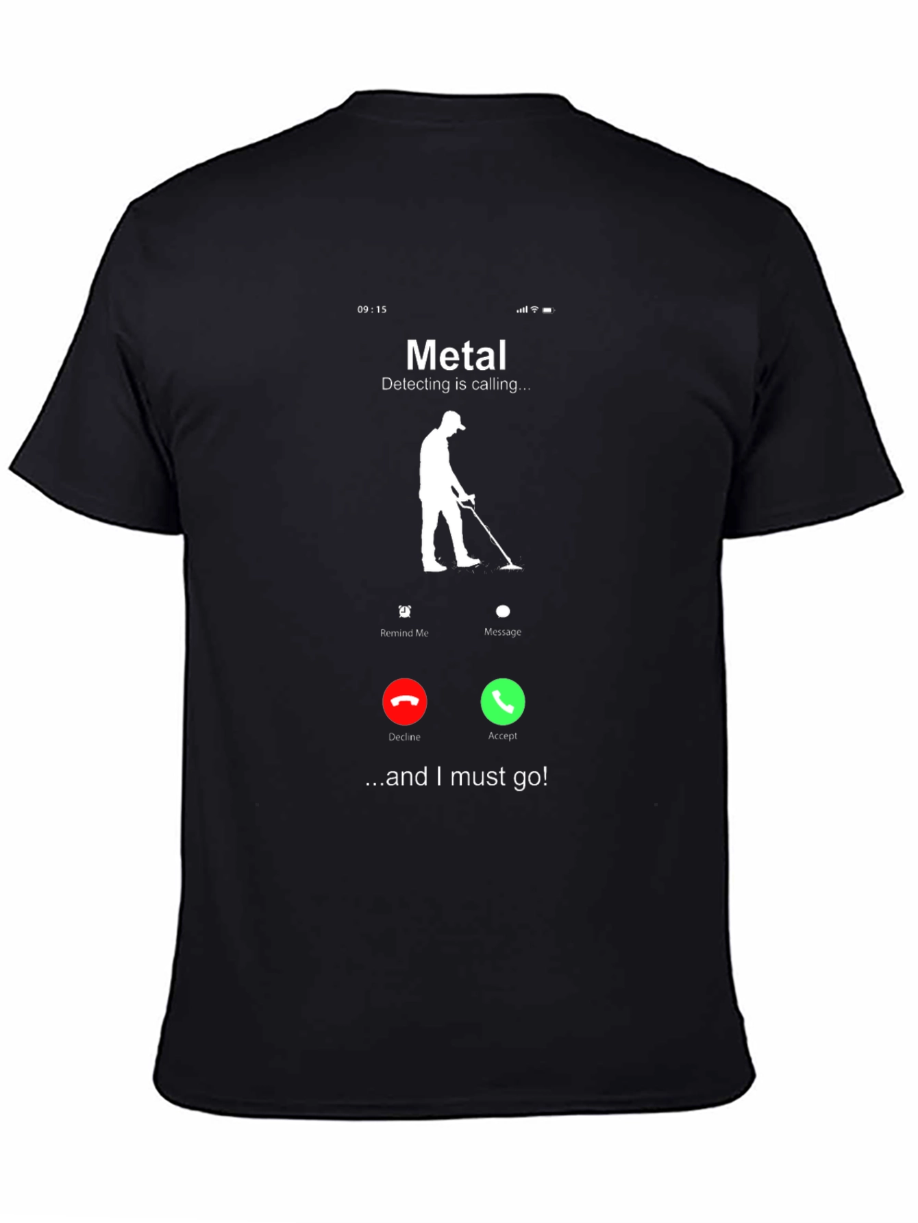 Metal Detecting Calling T-Shirt - Detectorist Gift