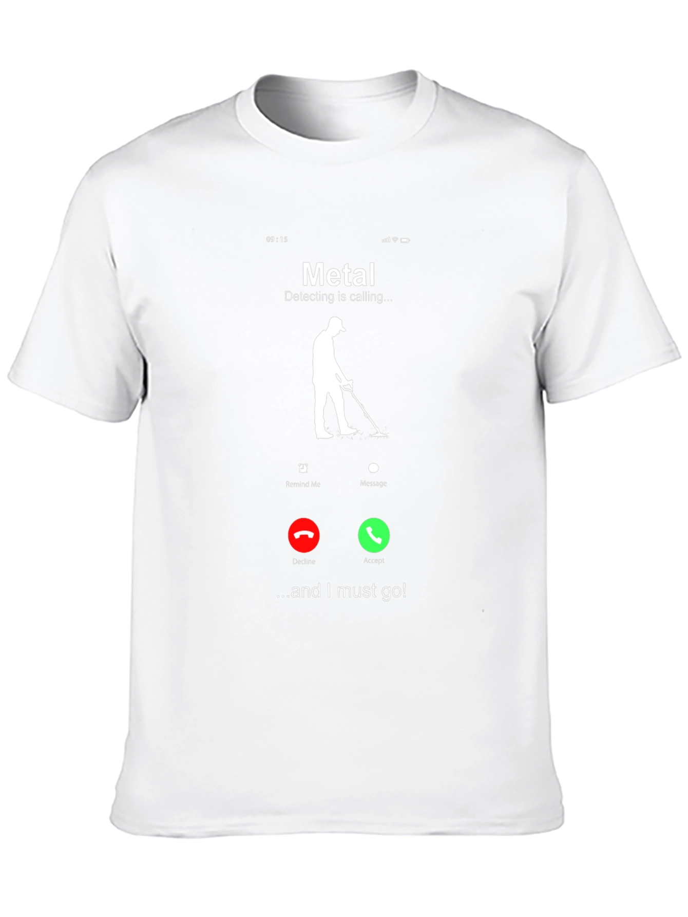 Metal Detecting Calling T-Shirt - Detectorist Gift
