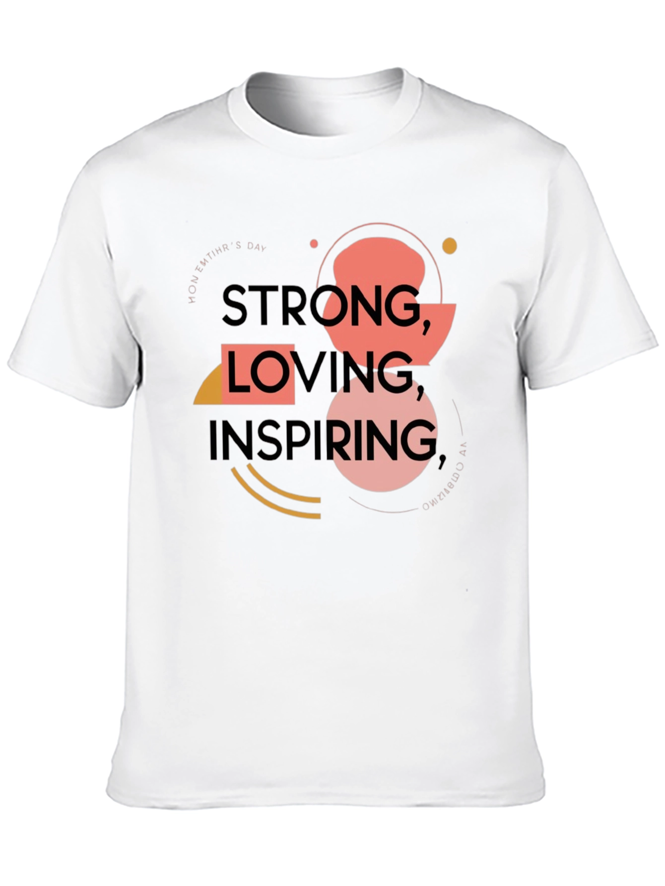 Strong Loving Inspiring T-Shirt