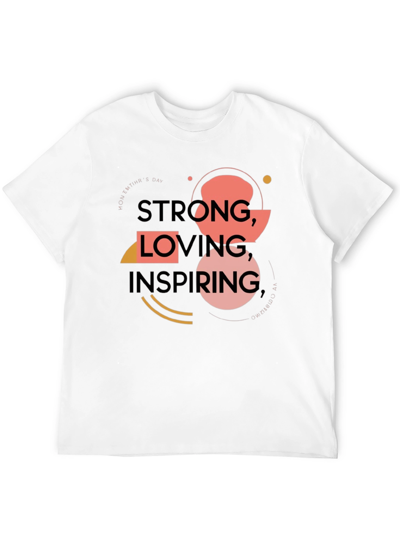 Strong Loving Inspiring T-Shirt