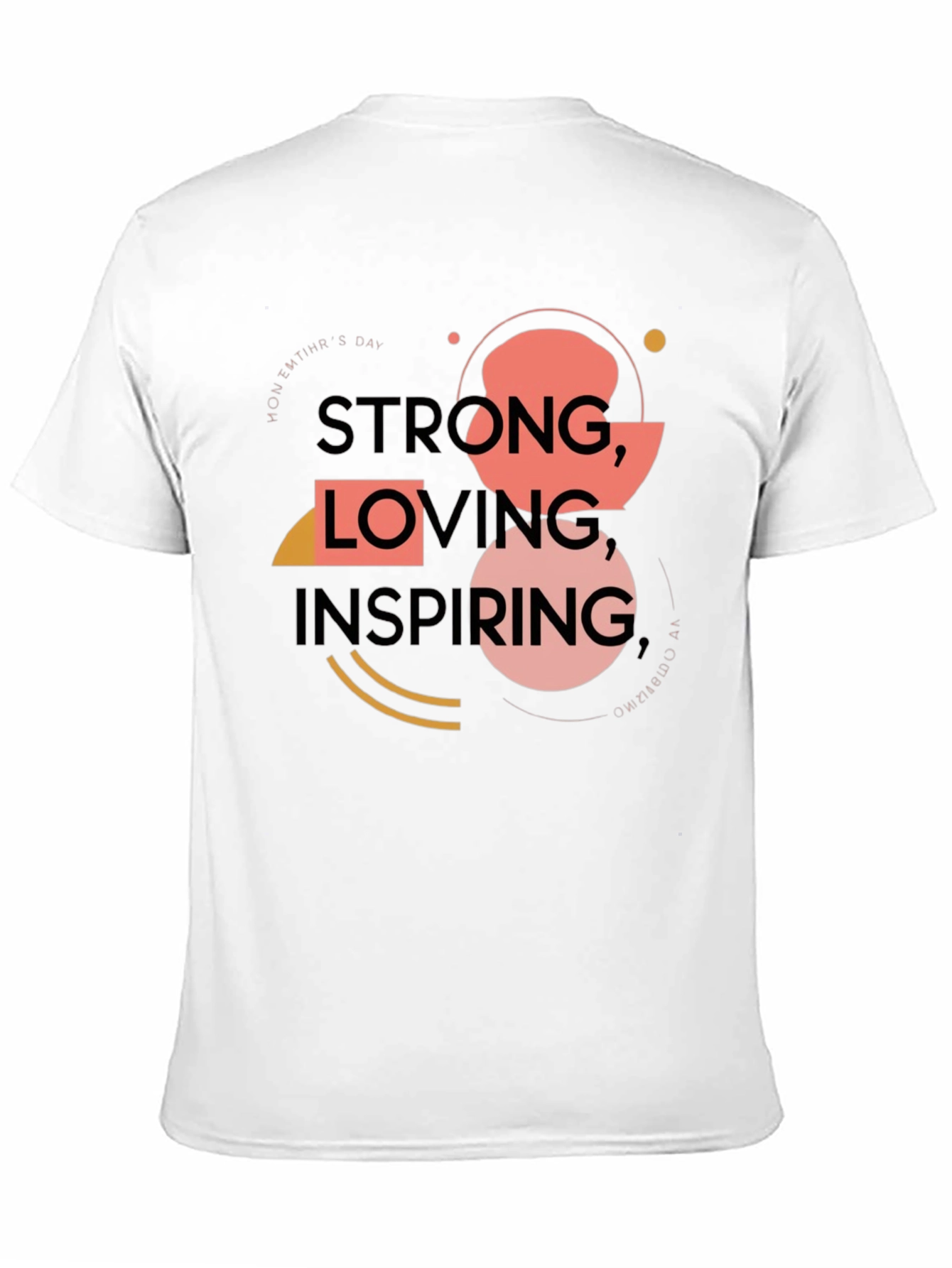 Strong Loving Inspiring T-Shirt