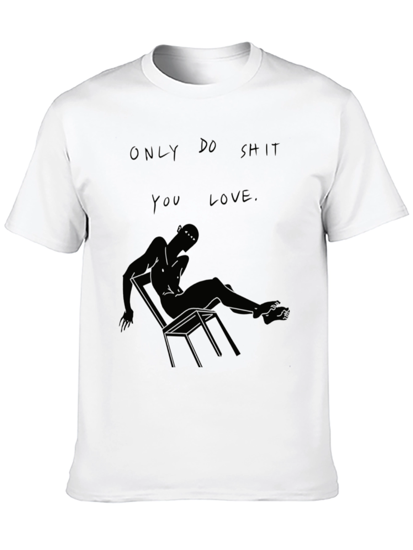 Only Do Shit You Love Black Graphic Tee