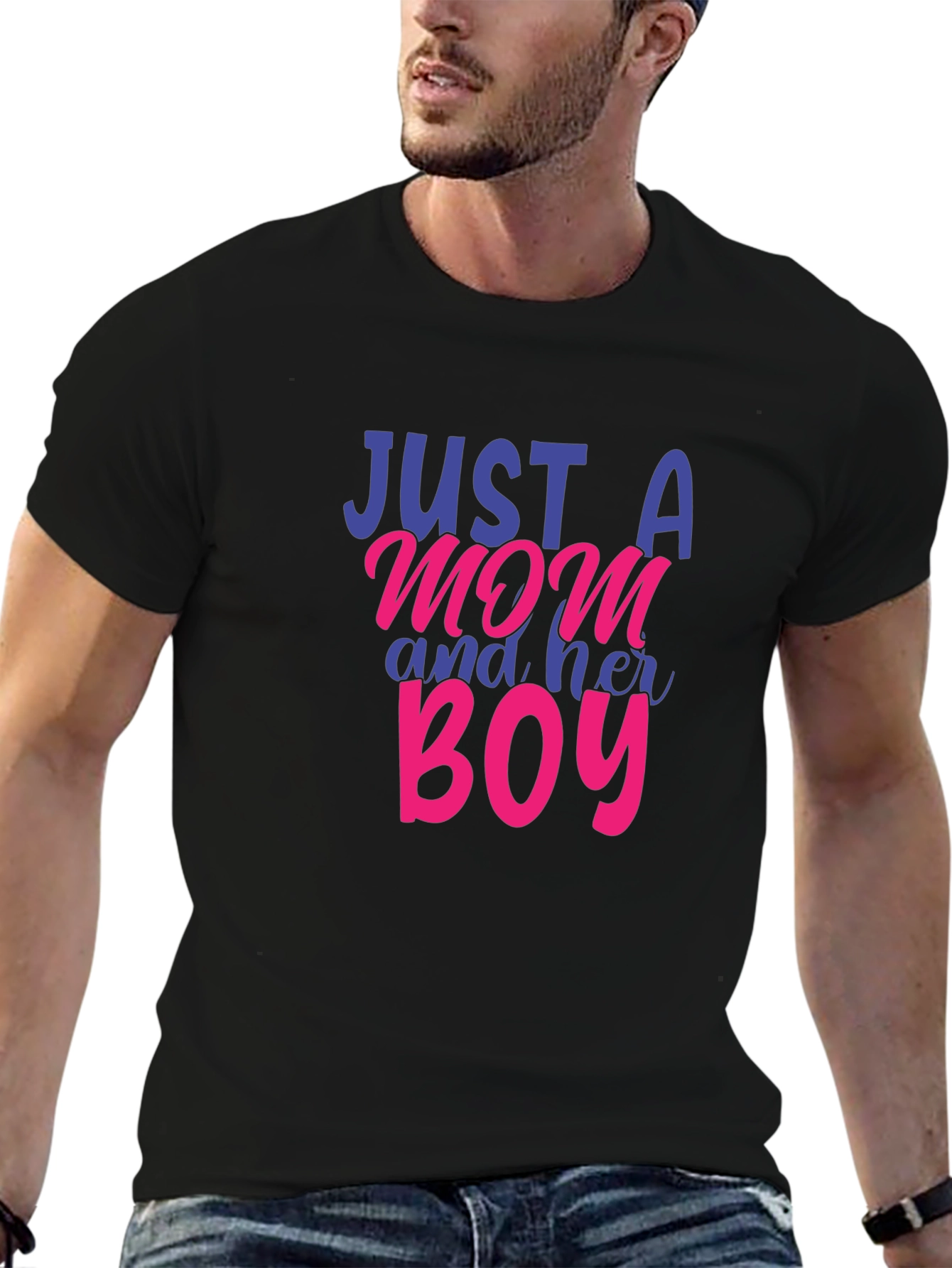 Just a Mom and Her Boy T-Shirt