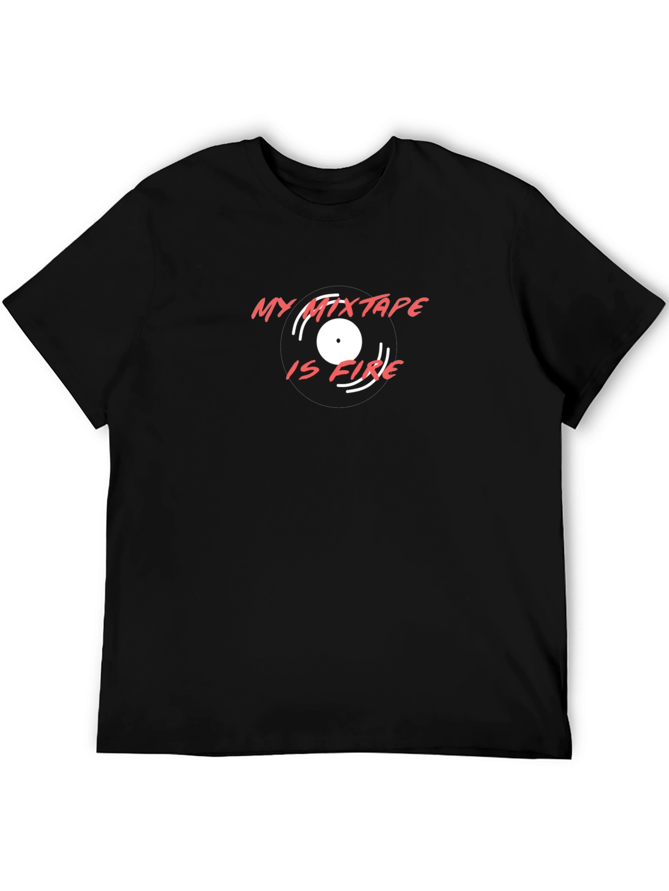 My Mixtape is Fire Graphic T-Shirt