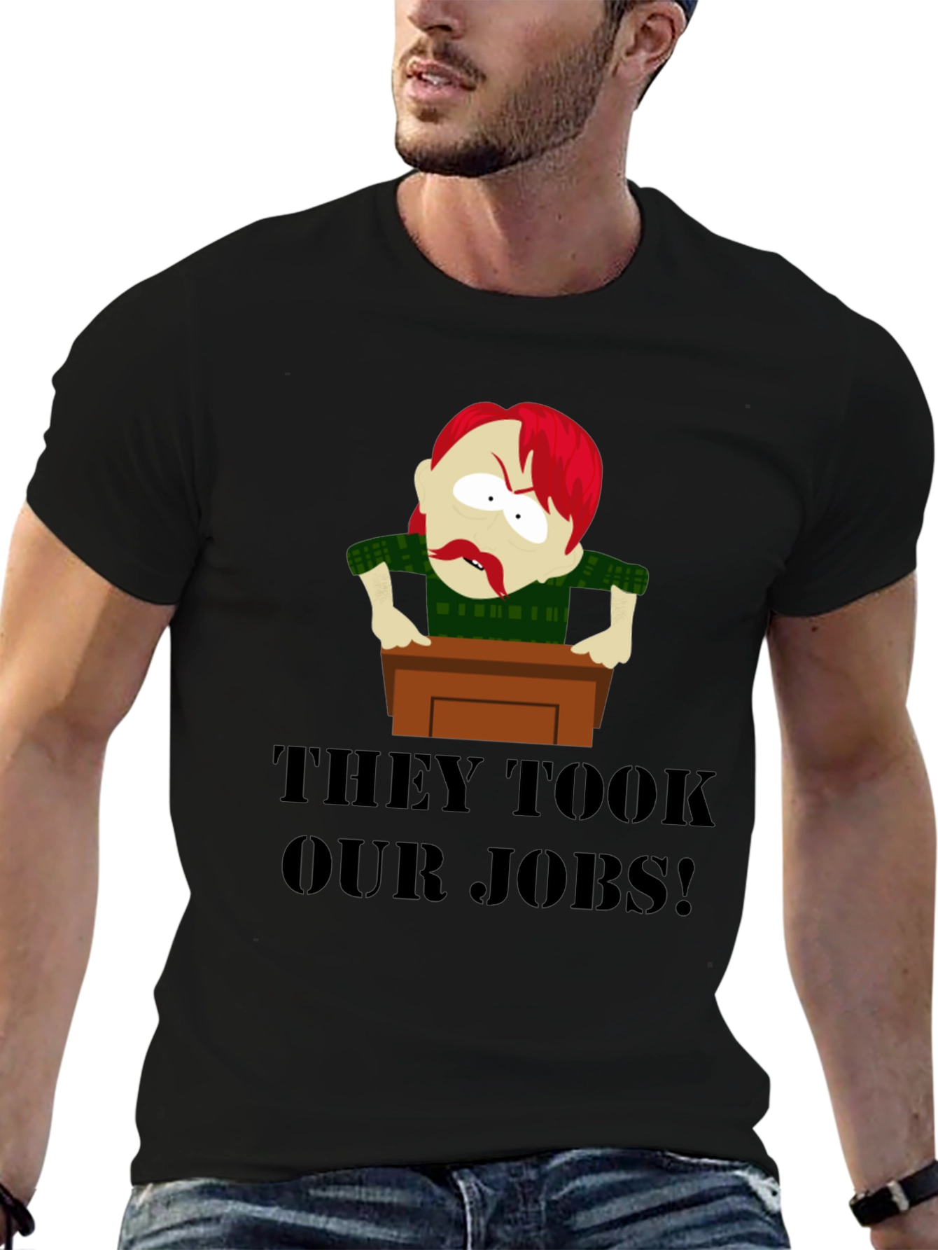 THEY TOOK OUR JOBS! Funny Graphic Tee