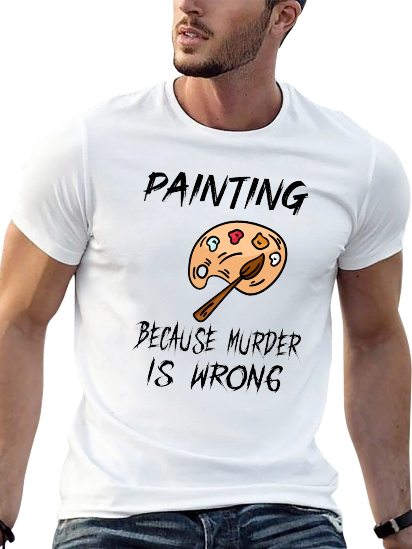 Painting Because Murder Is Wrong Mens T-Shirt
